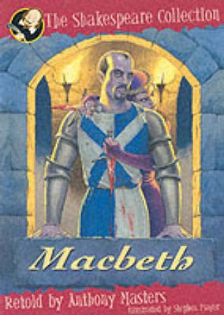 The Shakespeare Collection: Macbeth by Anthony Masters