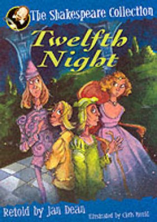 The Shakespeare Collection: The Twelfth Night by Rebecca Lisle