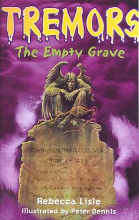 Tremors: The Empty Grave by Rebecca Lisle