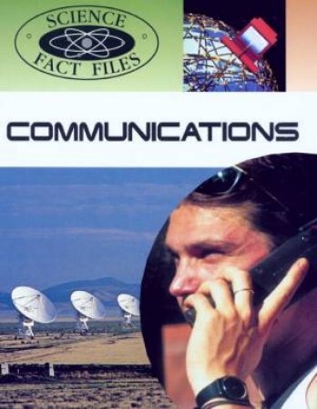 Science Fact Files: Communications by Ian Graham