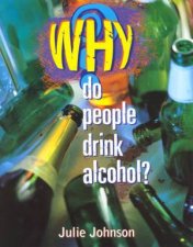 Why Do People Drink Alcohol