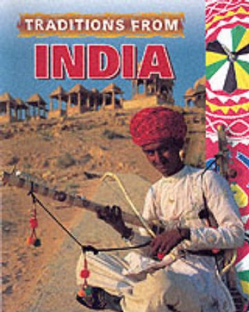 Cultural Journeys: Traditions From India by Shelby Mamdani