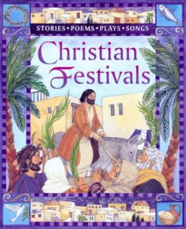 Festival Tales: Christian Festivals by Saviour Pirotta