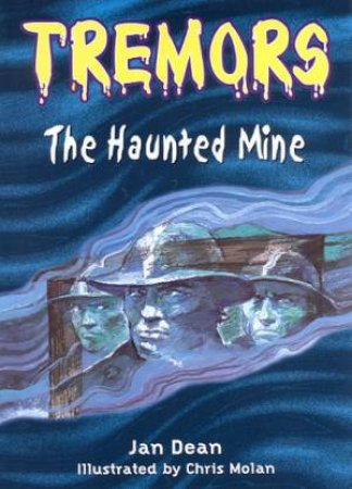 Tremors: The Haunted Mine by Jan Dean