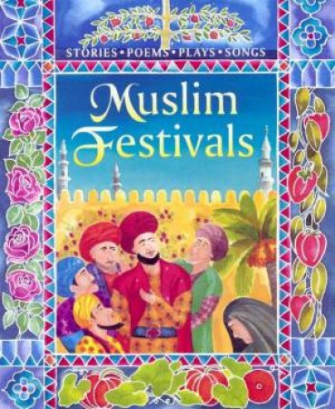 Festival Tales: Muslim Festivals by Kerena Marchant