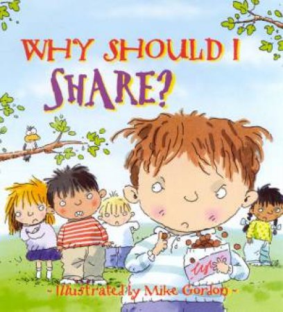 Why Should I Share? by Claire Llewellyn