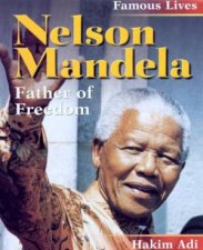 Famous Lives Nelson Mandela