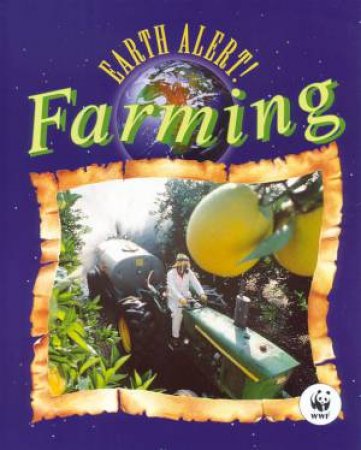 Earth Alert!: Farming by Jane Featherstone