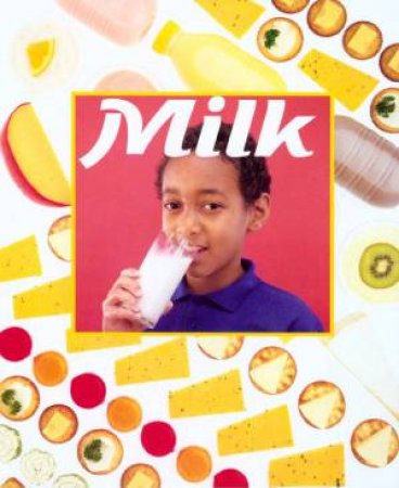 Food: Milk by Jillian Powell