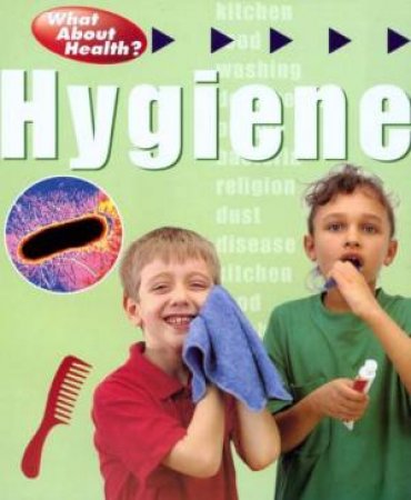 What About Health?: Hygiene by Cath Senker