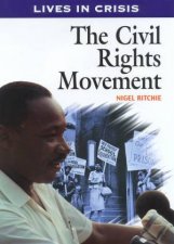 Lives In Crisis The Civil Rights Movement