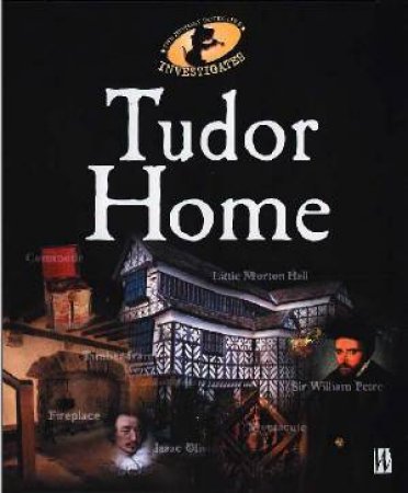 The History Detective Investigates: Tudor Homes by Alan Childs