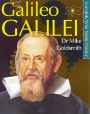 Scientists Who Made History Galileo Galilei