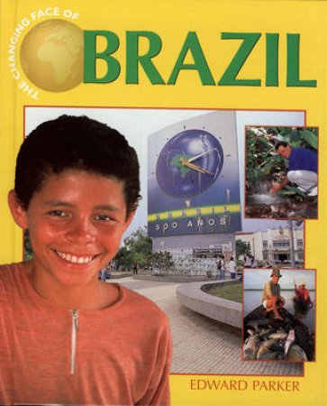 The Changing Face Of: Brazil by Ed Parker