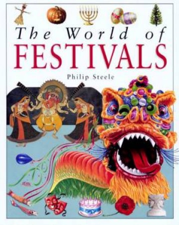 The World Of Festivals by Philip Steele