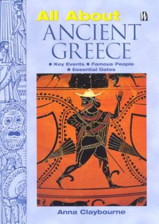 All About: Ancient Greece by Anna Claybourne