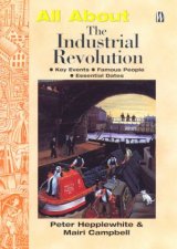 All About The Industrial Revolution