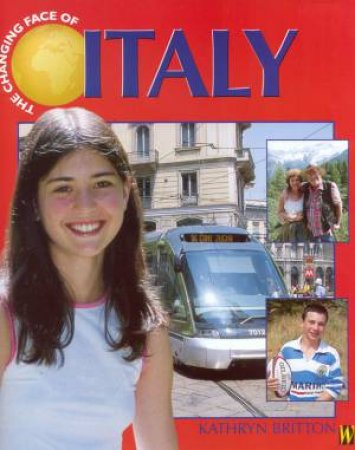 The Changing Face Of Italy by Kathryn Britton