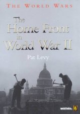 The World Wars The Home Front In World War II