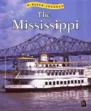 A River Journey: The Mississippi by Simon Milligan