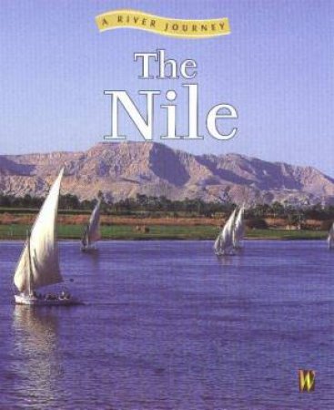 A River Journey: The Nile by Rob Bowden