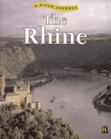 River Journey: The Rhine by Ronan Foley