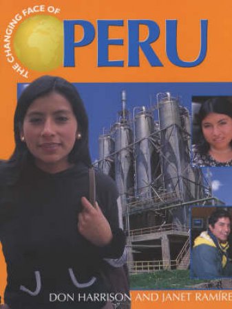 The Changing Face Of Peru by Various