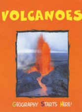 Geography Starts Here Volcanoes