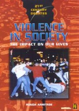 21st Century Debates Violence In Society