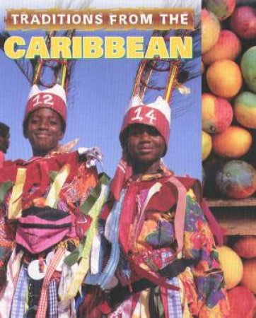 Cultural Journeys: Traditions From The Caribbean by Paul Dash