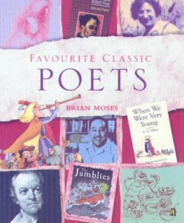 Favourite Classic Poets by Brian Moses