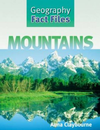 Geography Fact Files: Mountain by Anna Claybourne