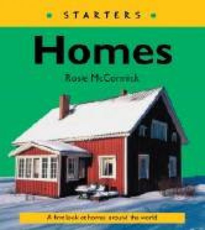 Starters: Homes by Rosie McCormick