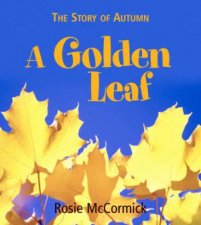 The Story Of Autumn A Golden Leaf