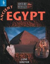 History Beneath Your Feet Ancient Egypt