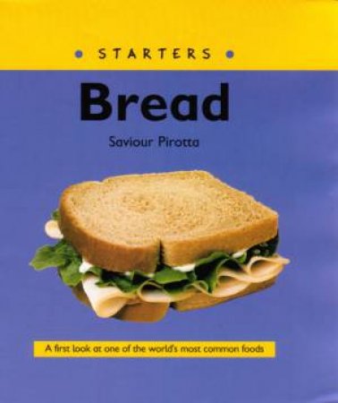 Starters: Bread by Saviour Pirotta