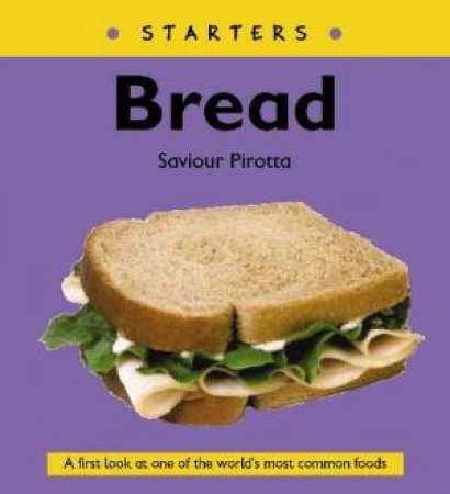 Starters: Bread by Saviour Pirotta