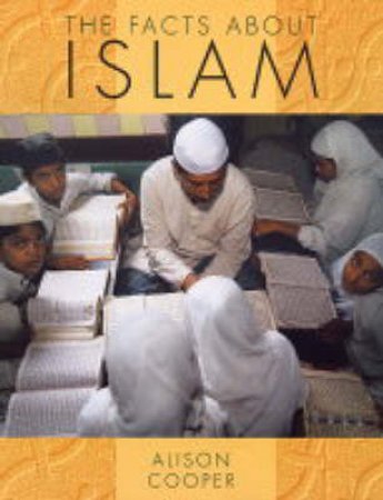 Facts About Islam by Alison Cooper