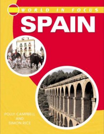 World In Focus: Spain by Polly Campbell