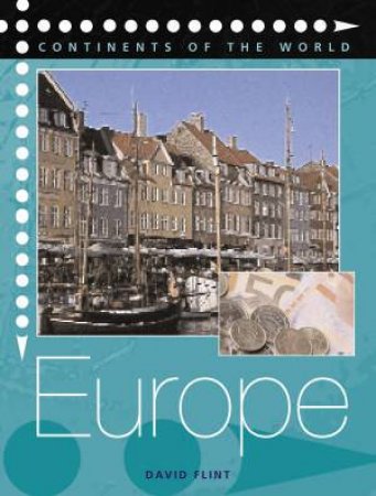 Continents Of The World: Europe by David Flint