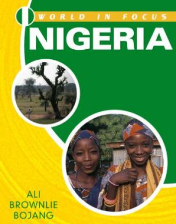 World In Focus: Nigeria by Alison B Bojang