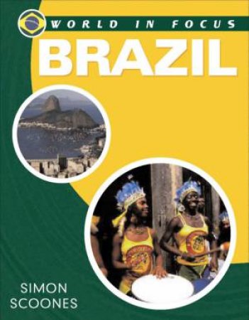 World In Focus: Brazil by Simon Scoones