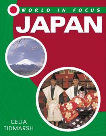 World In Focus: Japan by Celia Tidmarsh