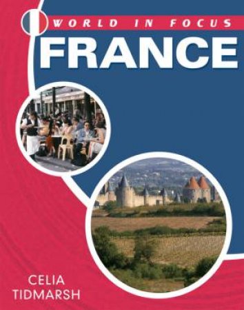 World In Focus: France by Ceclia Tidmarsh