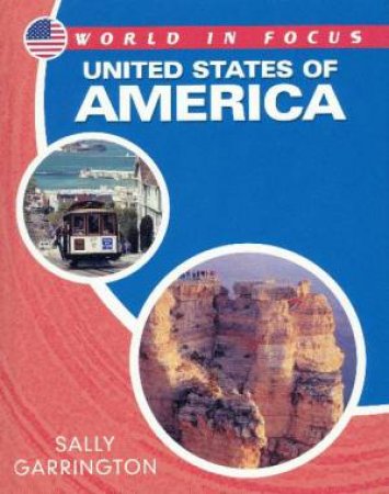 World in Focus: United States of America by Sally Garrington