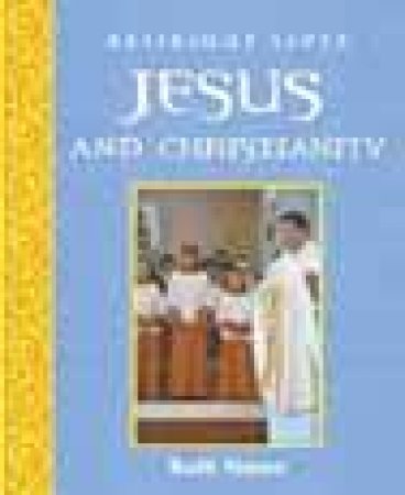 Religious Lives: Jesus And Christianity by Ruth Nason