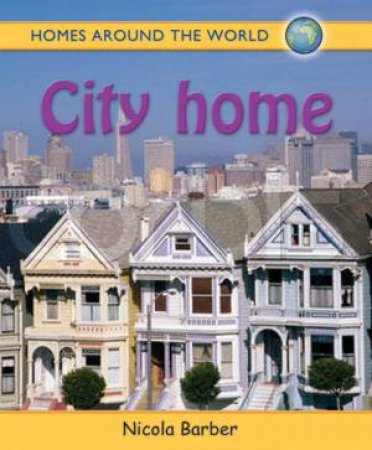 Homes Around World: City Home by Nicola Barber