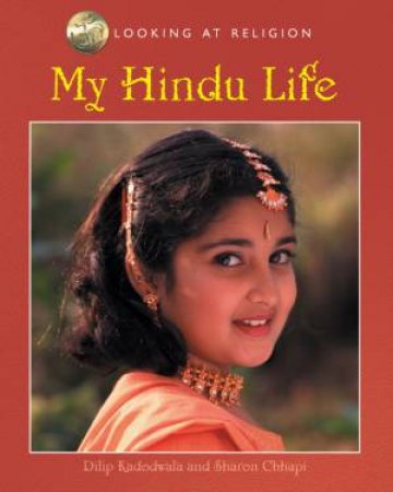 Looking At Religion: My Hindu Life by Dilip Kadodwala