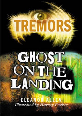 Tremors: Ghost On The Landing by Eleanor Allen 