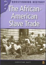 Questioning History The African American Slave Trade